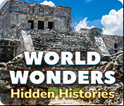World Wonders Hidden Histories